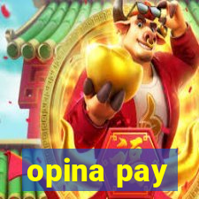 opina pay